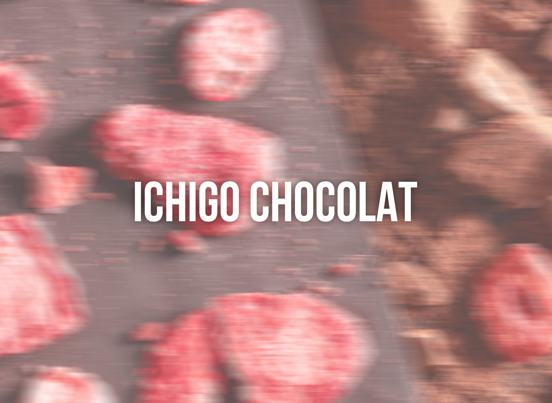 Ichigo Chocolat