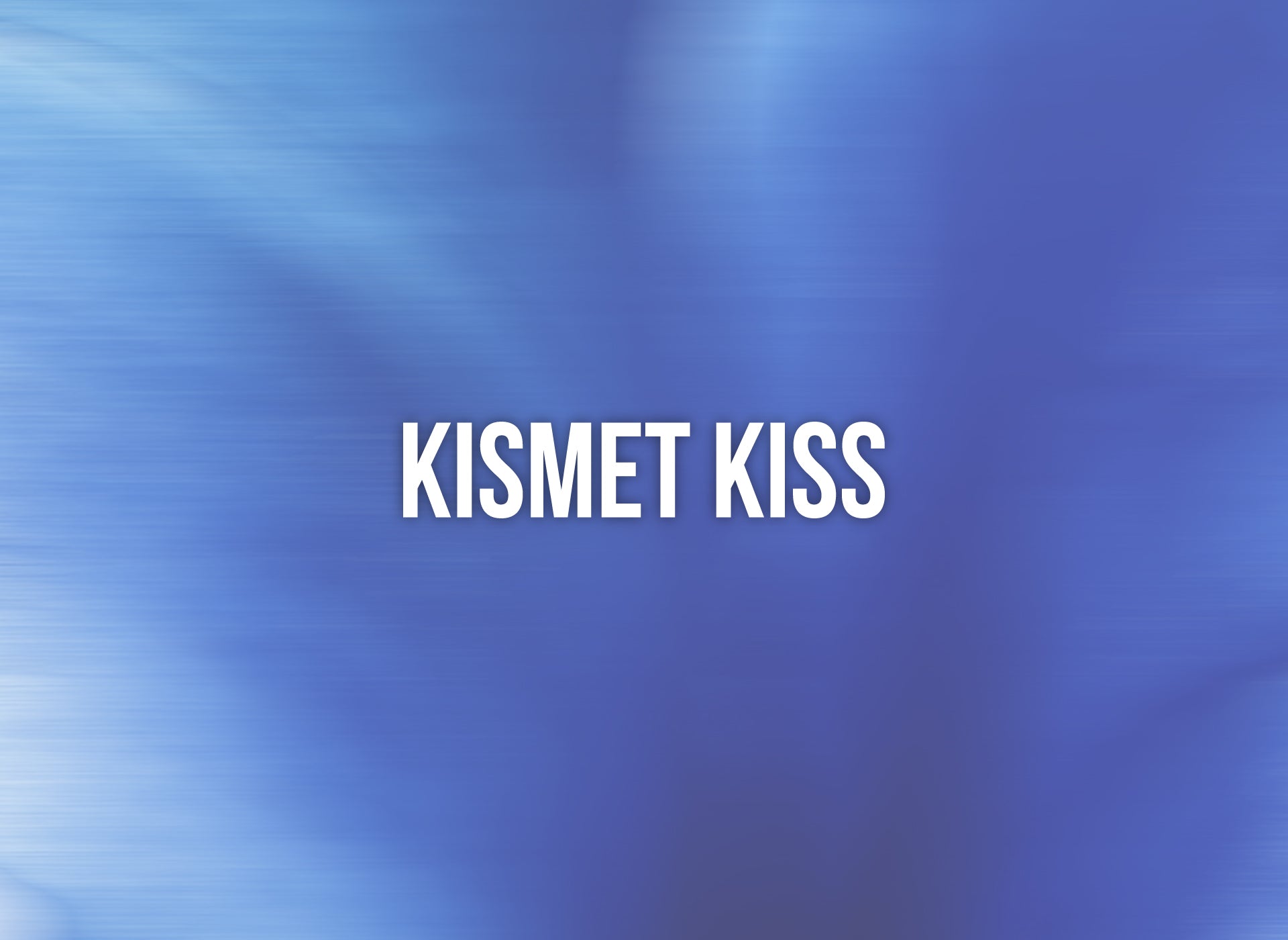 Kismet Kiss