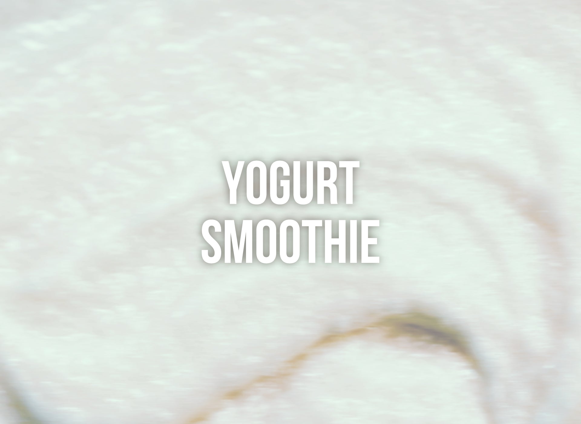 Yogurt Smoothie